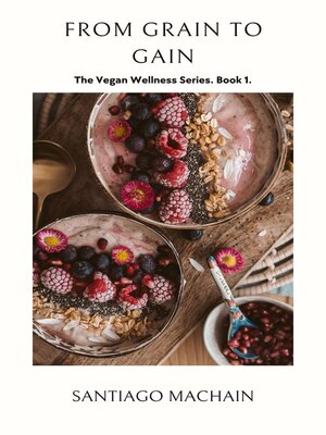 cover image of From Grain to Gain